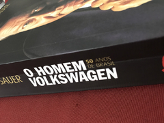 Livro - O Homem Volkswagen - 50 Anos De Brasil - Wolfgang S. na internet