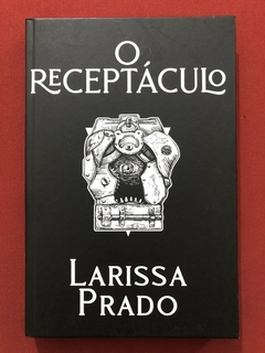 Livro - O Receptáculo - Larissa Prado - Editora Draco - Seminovo