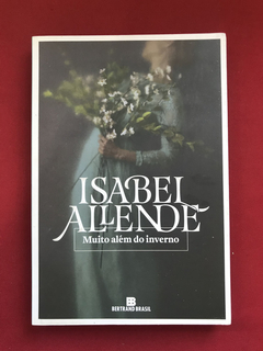 Livro - Muito Além Do Inverno - Isabel Allende - Bertrand Br