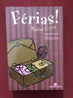 Livro - Férias! - Marian Keyes - Bertrand Brasil - Seminovo