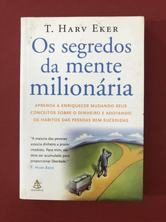 Livro - Os Segredos Da Mente Milionária - T. Harv Eker