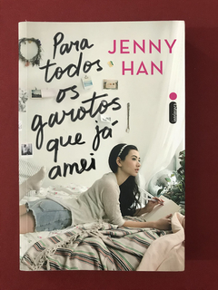 Livro- Para Todos Os Garotes Que Já Amei - Jenny Han - Semin