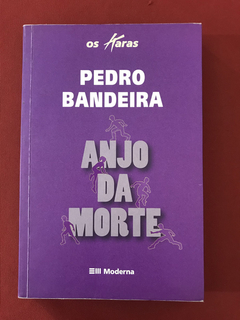 Livro - Anjo Da Morte - Pedro Bandeira - Moderna