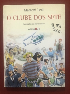 Livro - O Clube Dos Sete - Marconi Leal - Editora 34