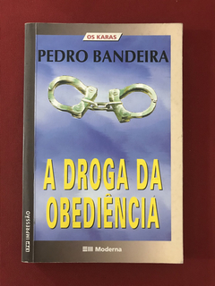 Livro - A Droga Da Obediência -  Pedro Bandeira