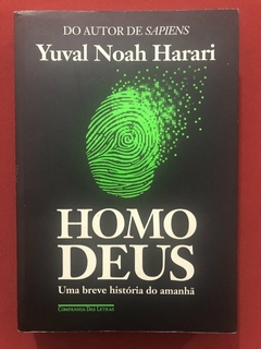 Livro - Homo Deus - Yuval Noah Harari - Companhia Das Letras