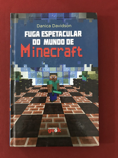 Livro - Fuga Espetacular Do Mundo De Minecraft - Capa Dura