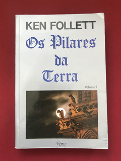 Livro - Os Pilares Da Terra - Volume I - Ken Follett