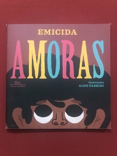 Livro - Amoras - Emicida - Companhia Das Letrinhas - Seminovo