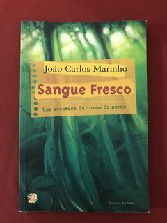 Livro - Sangue Fresco - João Carlos Marinho - Ed. Global