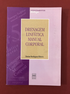 Livro- Drenagem Linfática Manual Corporal - Denise Rodrigues