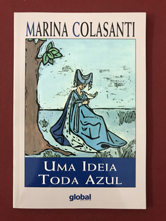 Livro - Uma Ideia Toda Azul - Marina Colasanti - Seminovo