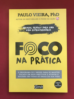 Livro - Foco Na Prática - Paulo Vieira - Seminovo