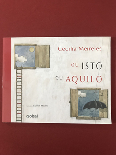 Livro - Ou Isto Ou Aquilo - Cecília Meireles - Seminovo