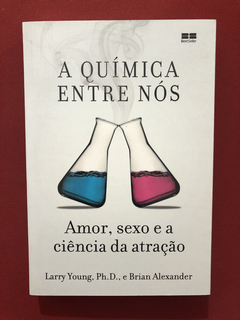 Livro - A Química Entre Nós - Ed. Best Seller - Seminovo
