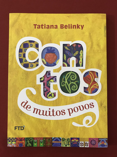 Livro - Contos De Muitos Povos - Tatiana Belinky - FTD