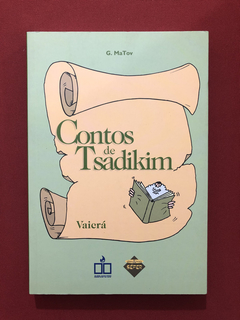 Livro - Contos De Tsadikim - Vaicrá - G. Matov - Seminovo