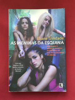 Livro - As Meninas Da Esquina - Eliane Trindade - Ed. Record
