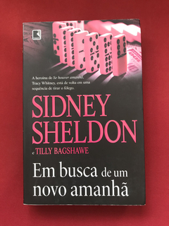 Livro - Em Busca De Um Novo Amanhã - Sidney Sheldon - Semin.