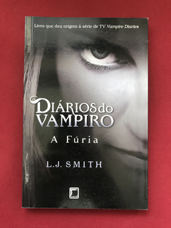 Livro - Diários Do Vampiro - A Fúria - L. J. Smith - Semin.