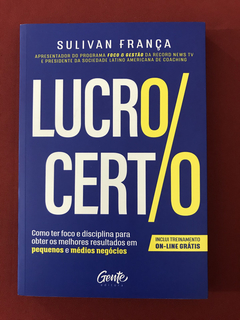 Livro - Lucro Certo - Sulivan França - Ed. Gente - Seminovo