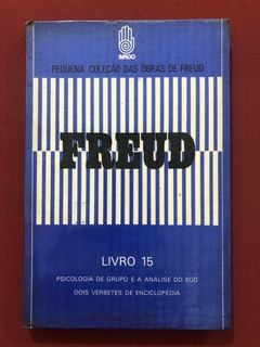 Livro - Freud - Livro 15 - Psicologia De Grupo - Editora Imago