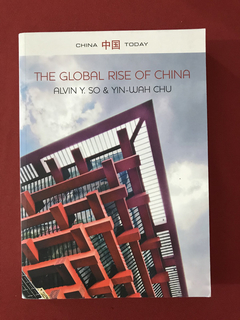 Livro - The Global Rise Of China - Alvin Y. So - Seminovo