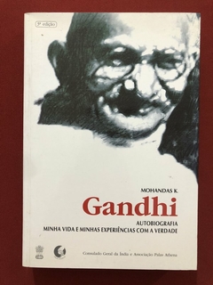 Livro - Gandhi: Autobiografia - Mohandas K. Gandhi - Palas Athena - Seminovo