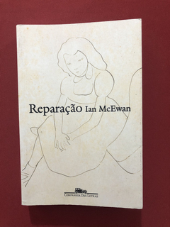 Livro - Reparação - Ian McEwan - Ed. Companhia Das Letras