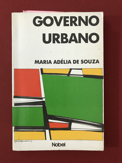 Livro - Governo Urbano - Maria Adélia de Souza - Ed. Nobel