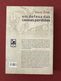 Livro- Em Defesa Das Causas Perdidas - Slavoj Zizek - Semin. - comprar online
