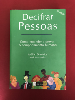 Livro- Decifrar Pessoas- Jo-Ellan Dimitrius/ Mark Mazzarella