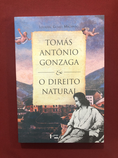 Livro - Tomás Antônio Gonzaga E O Direito Natural - Seminovo