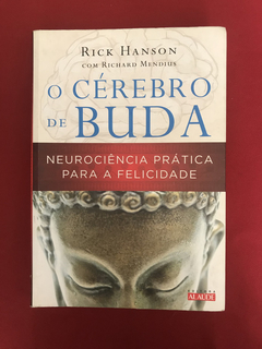 Livro - O Cérebro De Buda - Rick Hanson/ Richard Medius