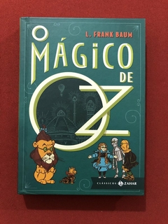 Livro - O Mágico De Oz - L. Frank Baum - Clássicos Zahar - Seminovo