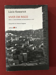 Livro - Viver Em Risco - Lúcio Kowarick - Ed. 34