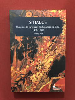 Livro - Sitiados - Andréa Doré - Ed. Alameda - Seminovo