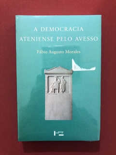 Livro - A Democracia Ateniense Pelo Avesso - Novo