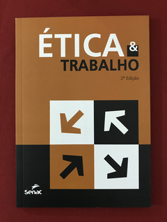 Livro - Ética & Trabalho - Maria Helena Barreto G. - Semin.