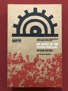 Livro - Em Busca De Um Teatro Popular - César Vieira - Seminovo