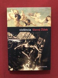 Livro - Violência - Slavoj Zizek - Ed. Boitempo - Seminovo