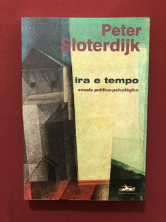 Livro - Ira E Tempo - Peter Sloterdijk - Seminovo