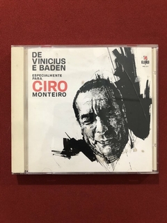 CD - Vinicius E Baden - Para Ciro Monteiro - Seminovo