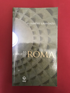 Livro - As Origens De Roma - Alexandre Grandazzi - Seminovo