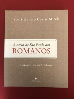 Livro - A Carta De São Paulo Aos Romanos - Ecclesiae - Semin