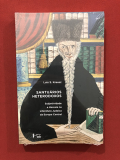 Livro - Santuários Heterodoxos - Luís S. Krausz - Novo