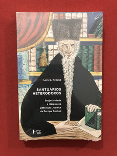 Livro - Santuários Heterodoxos - Luís S. Krausz - Novo - comprar online