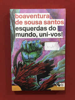 Livro- Esquerdas Do Mundo, Uni-vos - Boaventura Santos- Novo