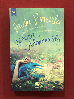Livro - Princesa Adormecida - Paula Pimenta - Seminovo