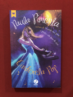 Livro - Cinderela Pop - Paula Pimenta - Seminovo